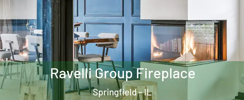  Ravelli Group Fireplace Springfield - IL